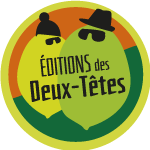 créateurs et éditeurs de ParaPion, les éditions des Deux-Têtes